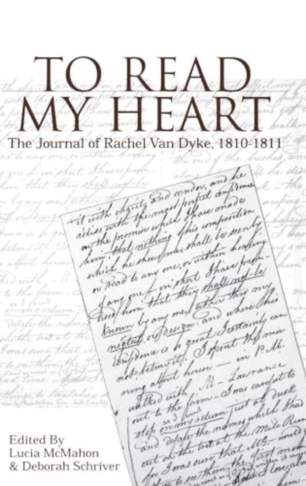 To Read My Heart – The Journal of Rachel Van Dyke, 181–1811