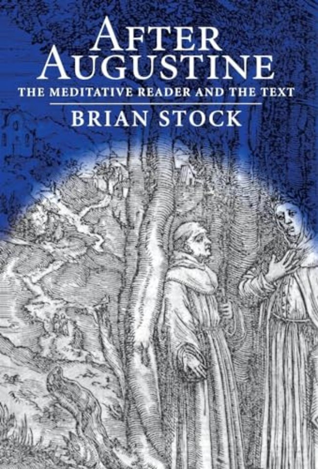 After Augustine – The Meditative Reader and the Text
