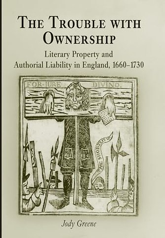 The Trouble with Ownership – Literary Property and Authorial Liability in England, 166–173