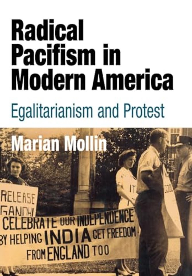 Radical Pacifism in Modern America – Egalitarianism and Protest