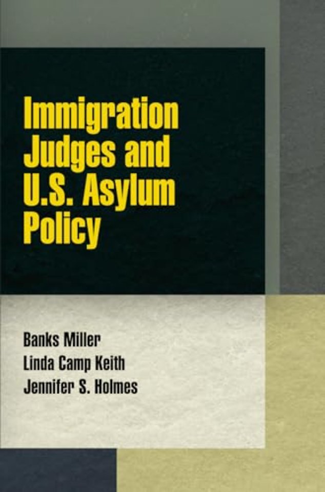 Immigration Judges and U.S. Asylum Policy