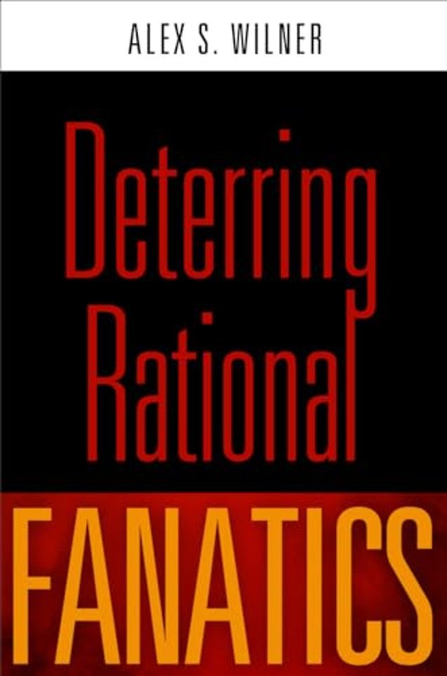 Deterring Rational Fanatics
