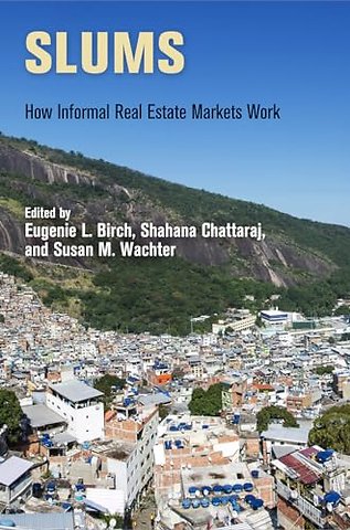 Slums – How Informal Real Estate Markets Work