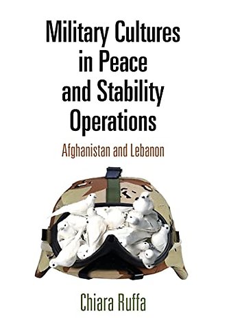 Military Cultures in Peace and Stability Operations