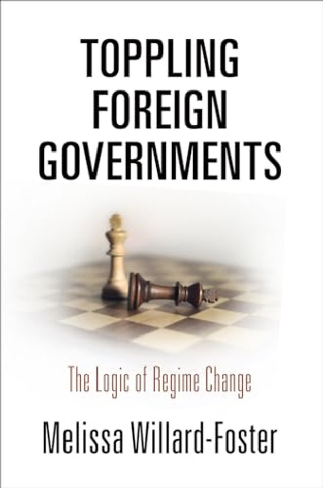 Toppling Foreign Governments