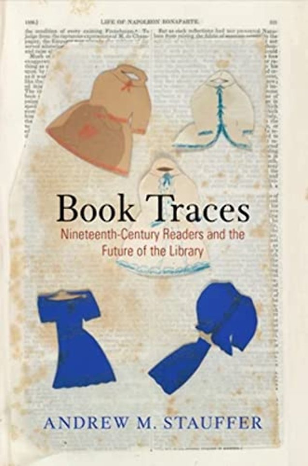 Book Traces – Nineteenth–Century Readers and the Future of the Library