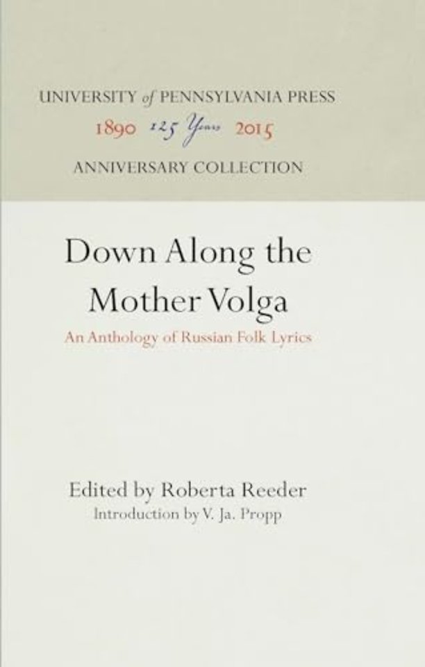 Down Along the Mother Volga – An Anthology of Russian Folk Lyrics