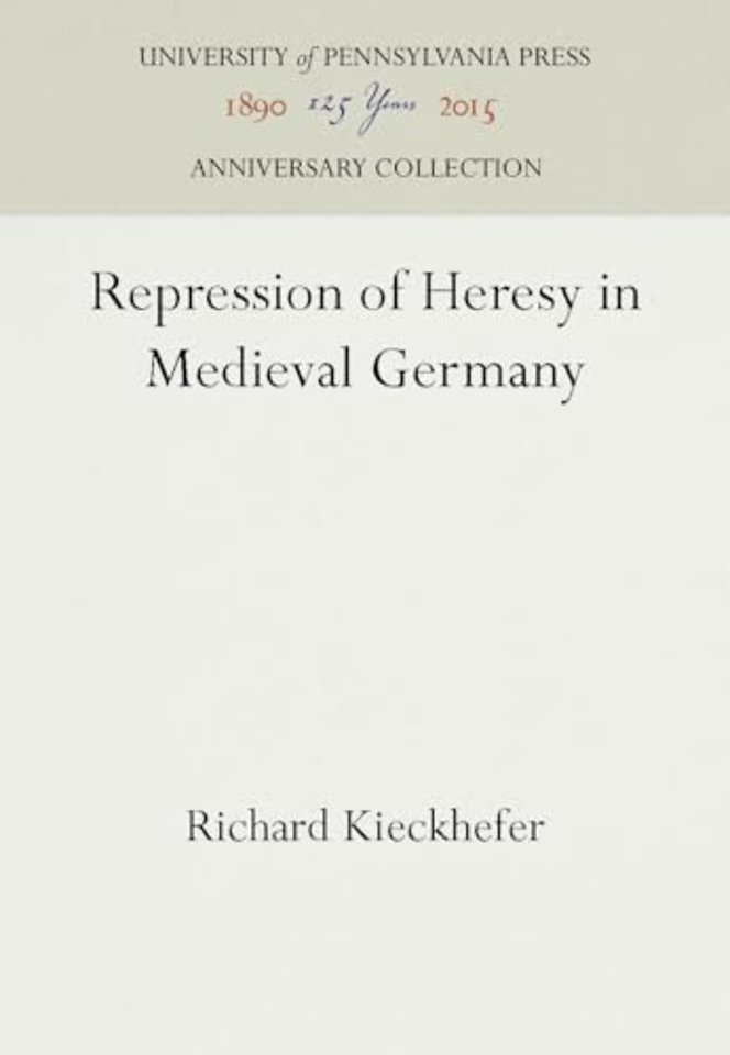 Repression of Heresy in Medieval Germany