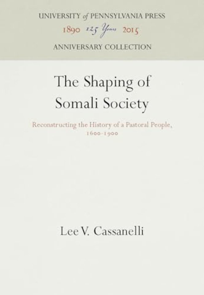 The Shaping of Somali Society – Reconstructing the History of a Pastoral People, 16–19