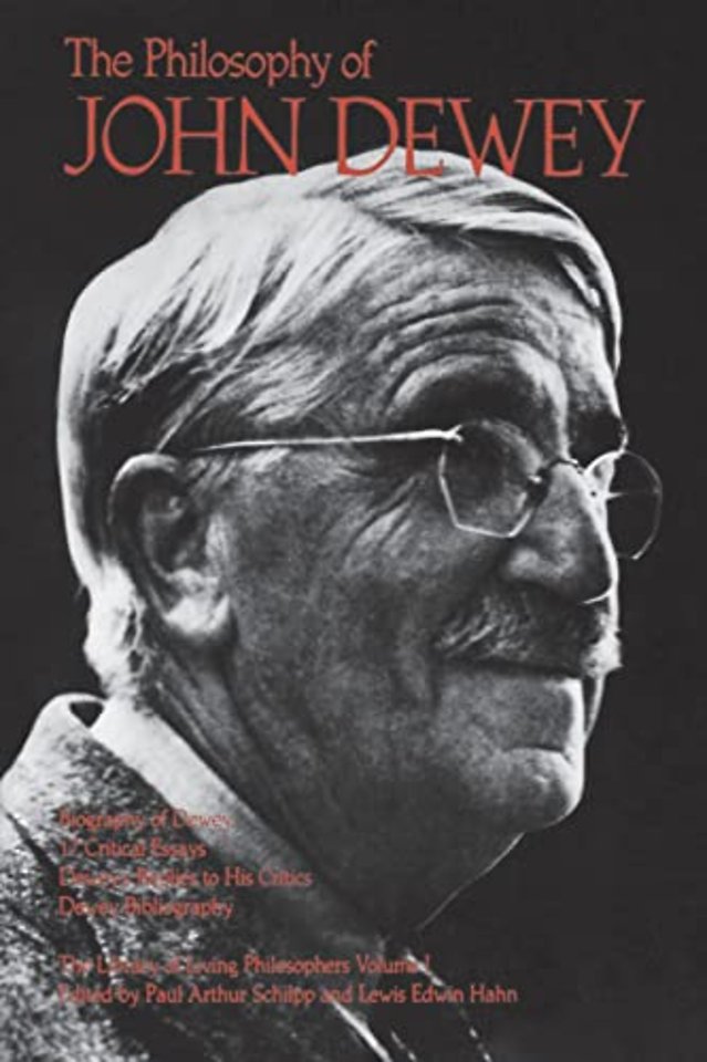 The Philosophy of John Dewey, Volume 1