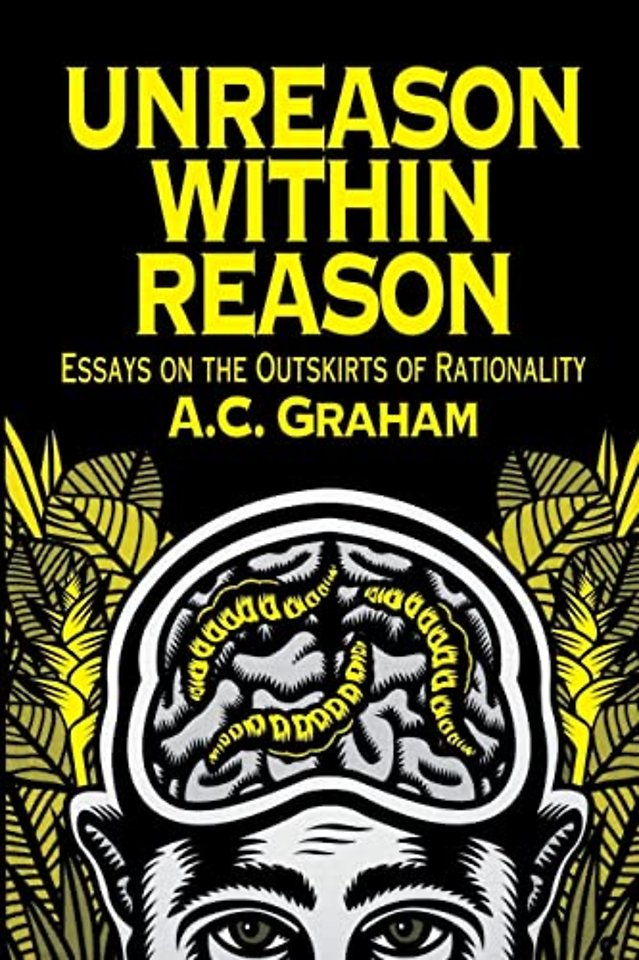Unreason Within Reason