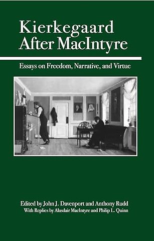 Kierkegaard After MacIntyre