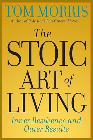 The Stoic Art of Living