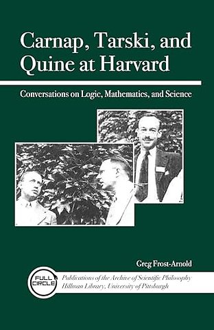 Carnap, Tarski, and Quine at Harvard