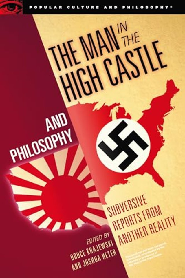 The Man in the High Castle and Philosophy