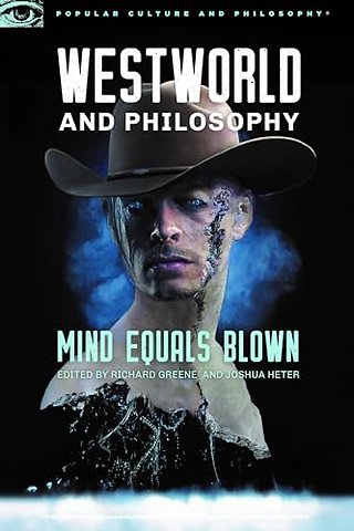 Westworld and Philosophy