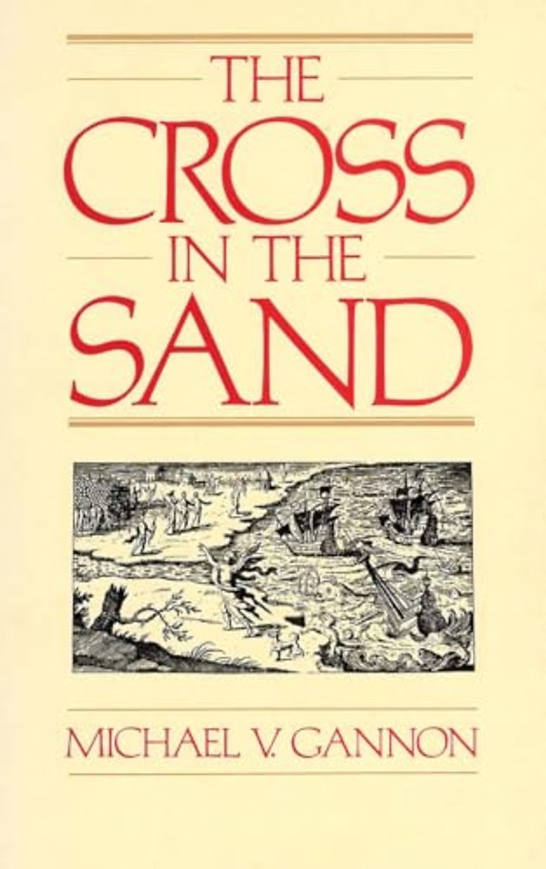 Cross in the Sand – Early Catholic Church in Florida, 1513–1870
