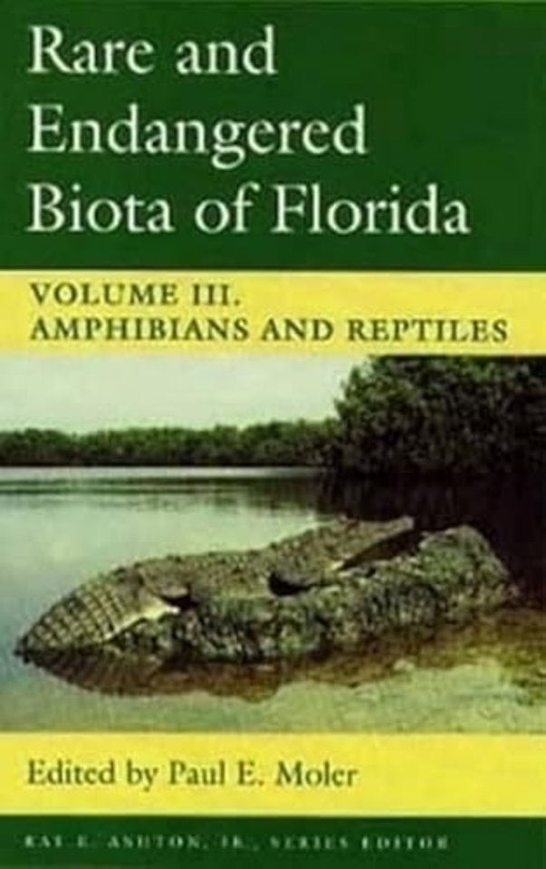 Rare and Endangered Biota of Florida v. 3; Amphibians and Reptiles