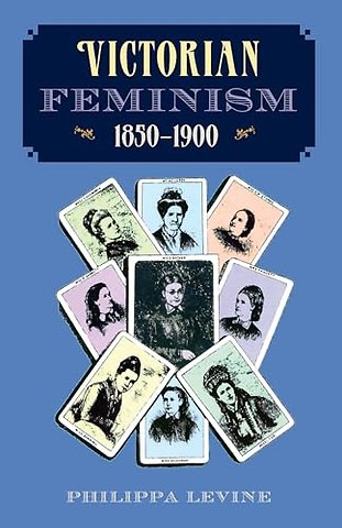 Victorian Feminism, 1850–1900