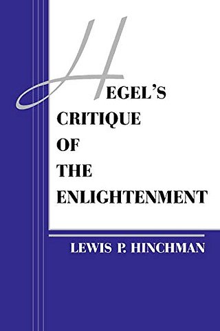 Hegel`s Critique of the Enlightenment