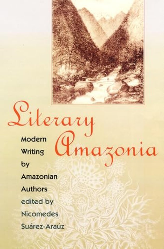 Literary Amazonia – Modern Writing by Amazonian Authors