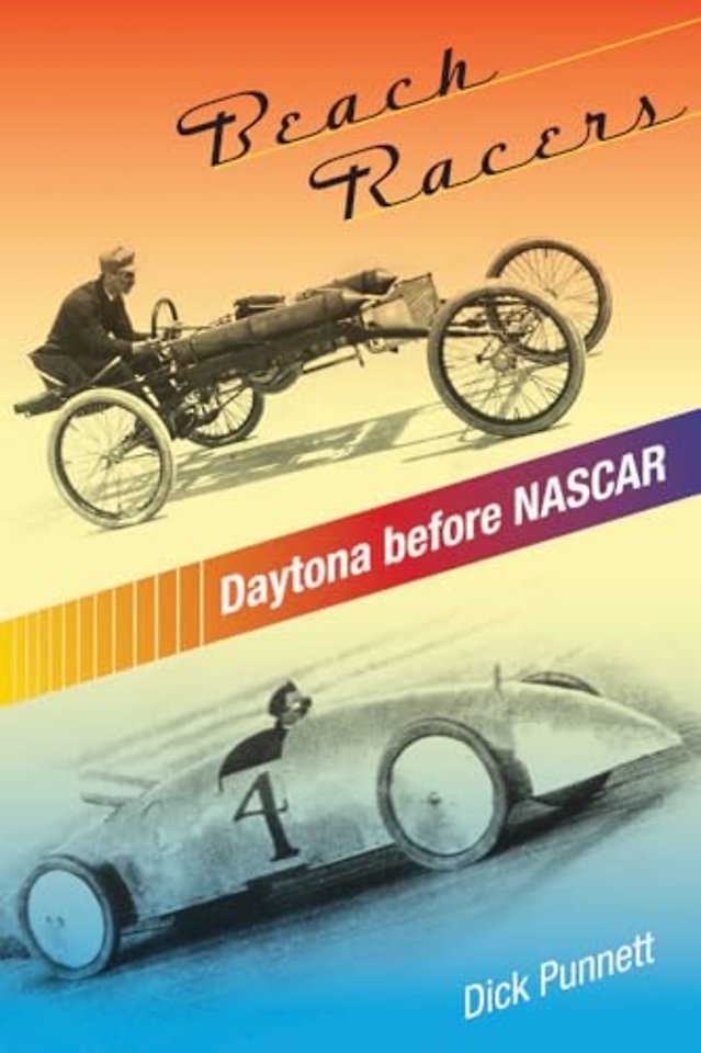Beach Racers – Daytona Before NASCAR