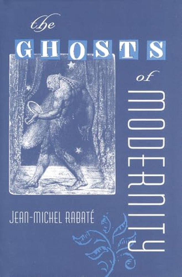 The Ghosts of Modernity