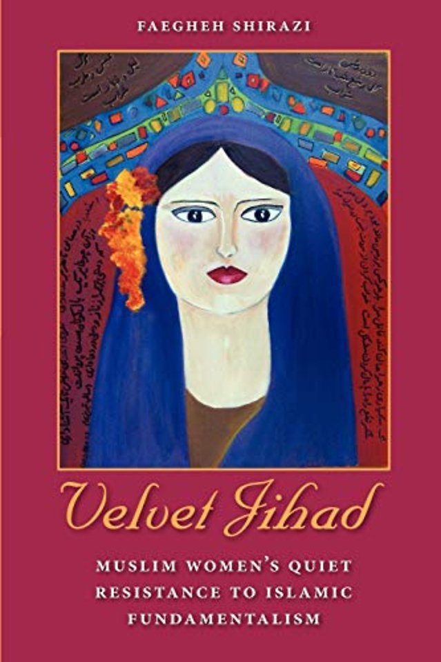 Velvet Jihad – Muslim Women`s Quiet Resistance to Islamic Fundamentalism
