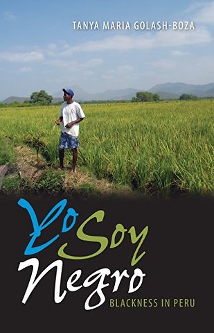 Yo Soy Negro – Blackness in Peru