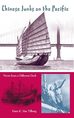Chinese Junks on the Pacific – Views from a Different Deck