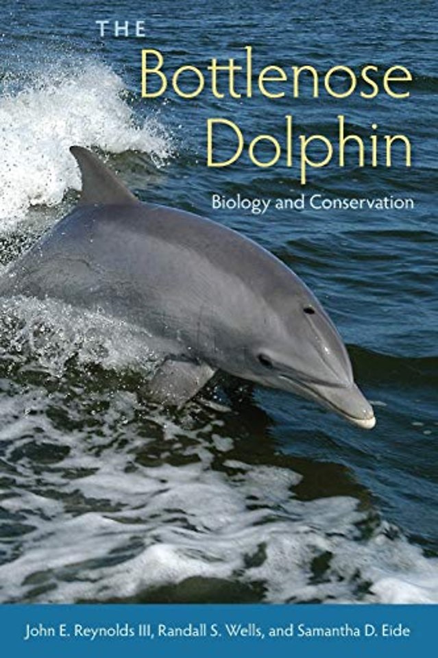 The Bottlenose Dolphin – Biology and Conservation