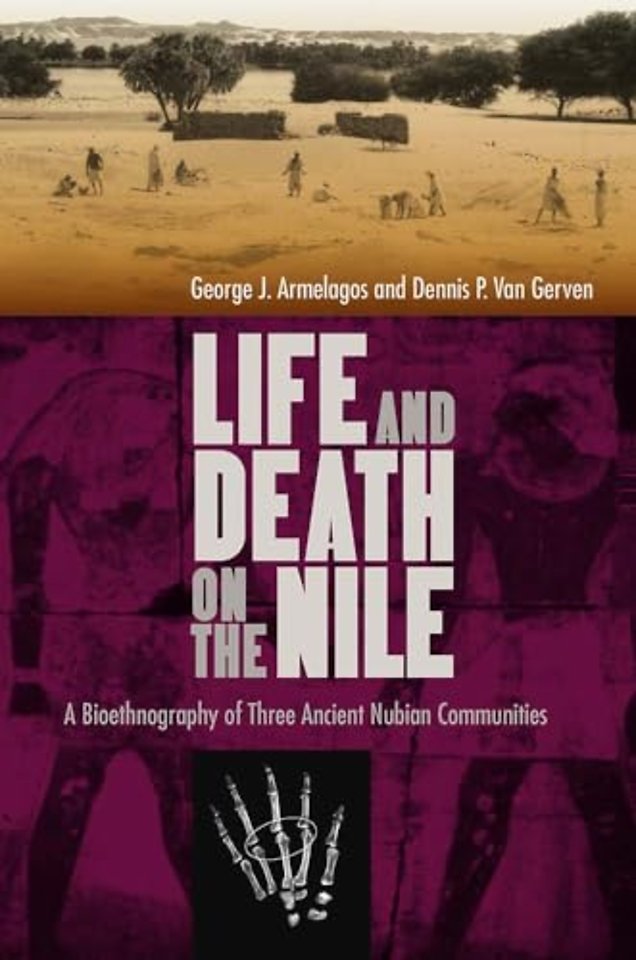 Life and Death on the Nile – A Bioethnography of Three Ancient Nubian Communities
