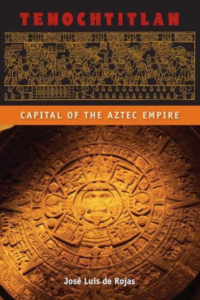 Tenochtitlan – Capital of the Aztec Empire