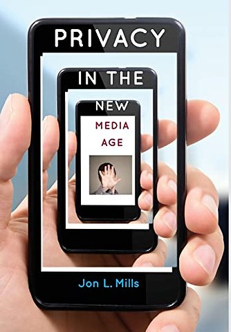 Privacy in the New Media Age