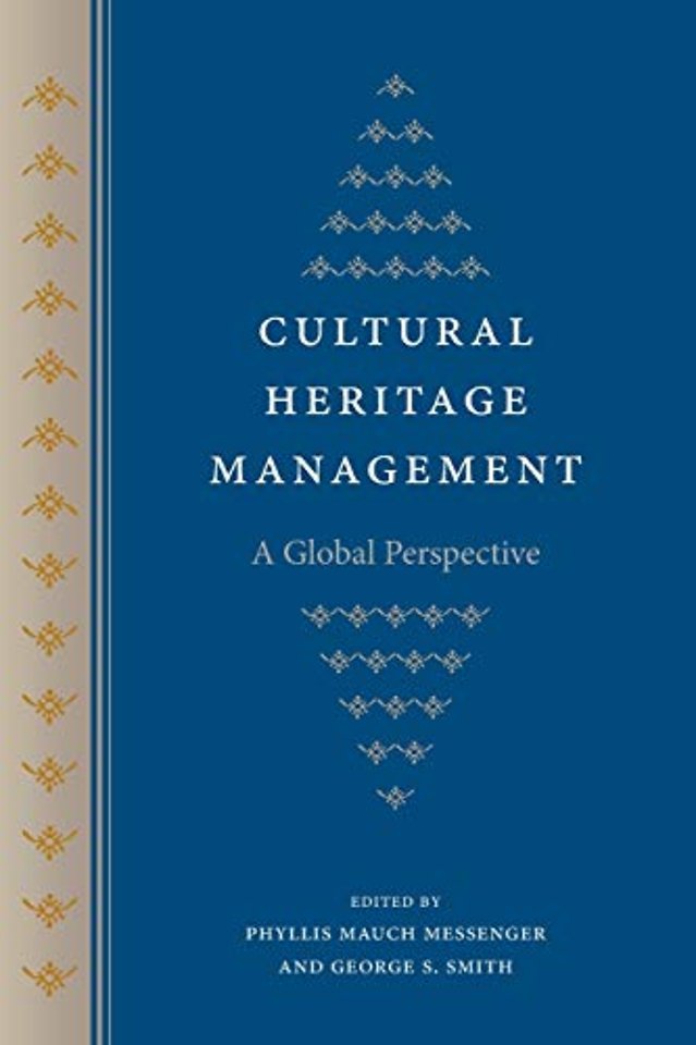 Cultural Heritage Management – A Global Perspective