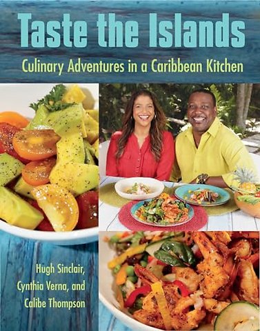 Taste the Islands – Culinary Adventures in a Caribbean Kitchen