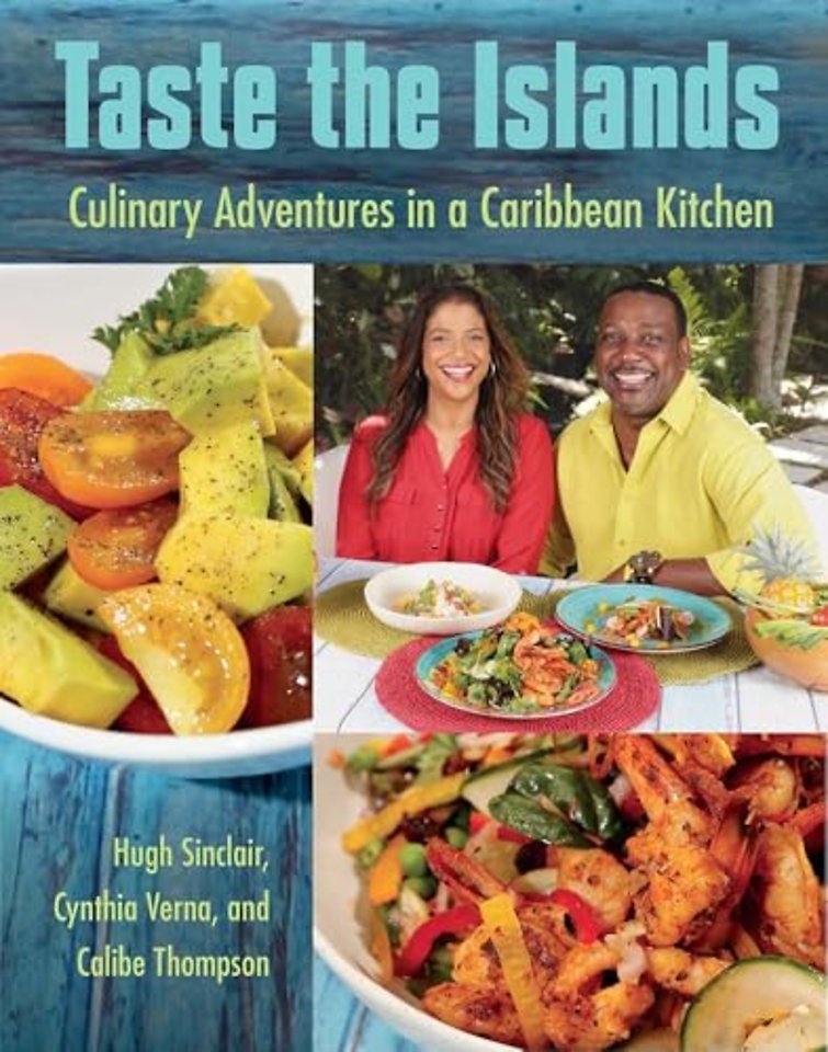 Taste the Islands – Culinary Adventures in a Caribbean Kitchen