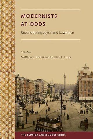 Modernists at Odds – Reconsidering Joyce and Lawrence