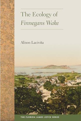 The Ecology of Finnegans Wake