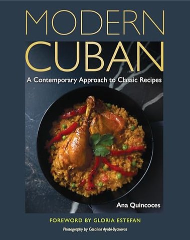 Modern Cuban – A Contemporary Approach to Classic Recipes