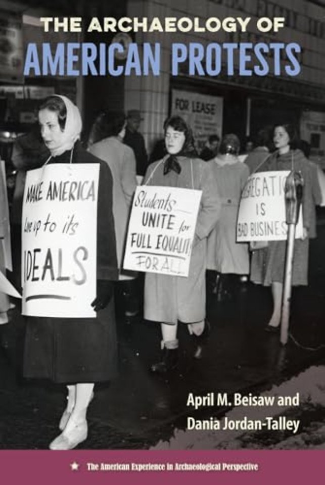 The Archaeology of American Protests