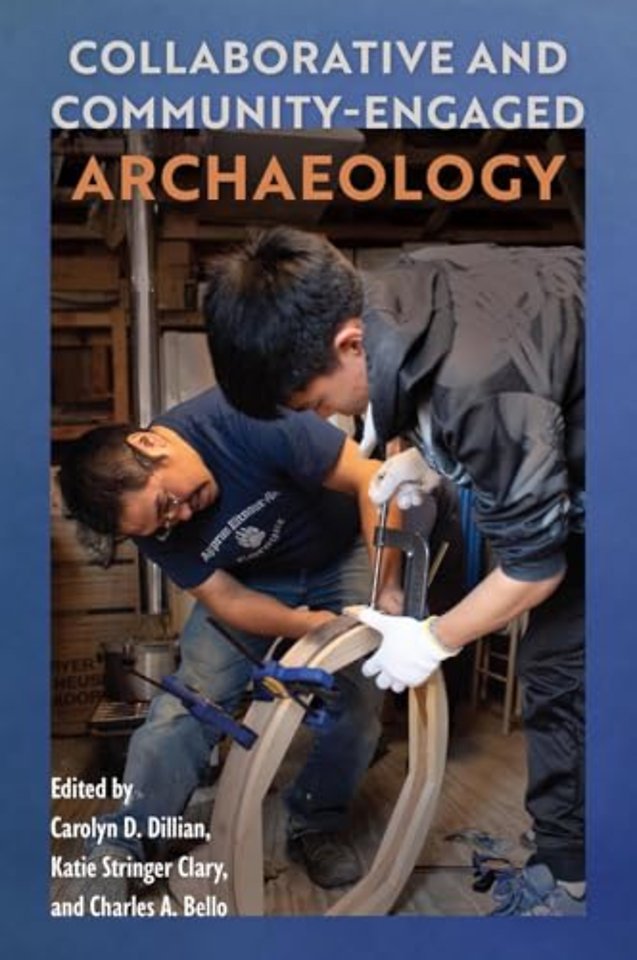 Collaborative and Community–Engaged Archaeology