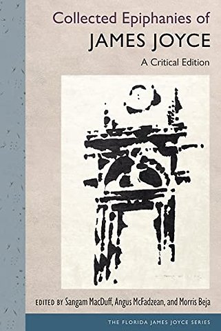 Collected Epiphanies of James Joyce – A Critical Edition