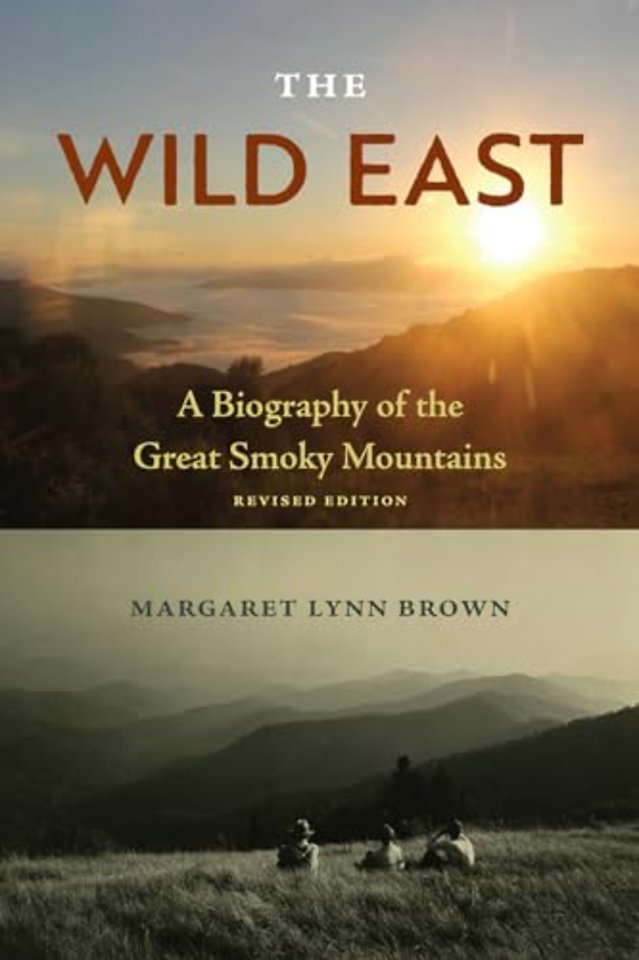 The Wild East – A Biography of the Great Smoky Mountains