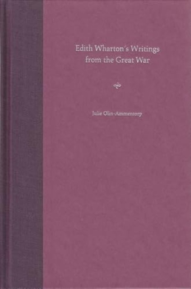 Edith Wharton`s Writings from the Great War