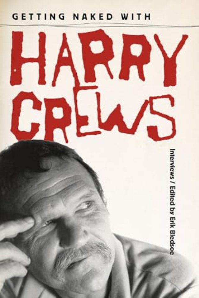 Getting Naked with Harry Crews – Interviews