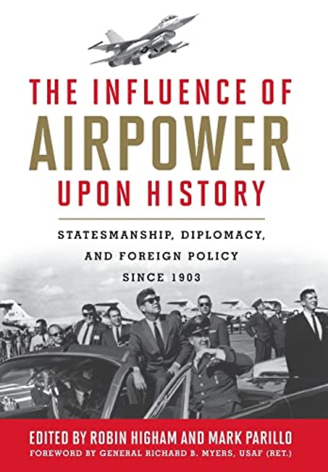 The Influence of Airpower Upon History