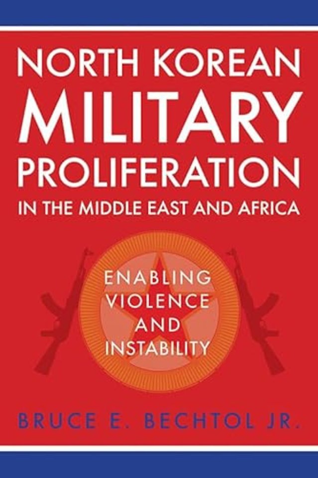 North Korean Military Proliferation in the Middle East and Africa