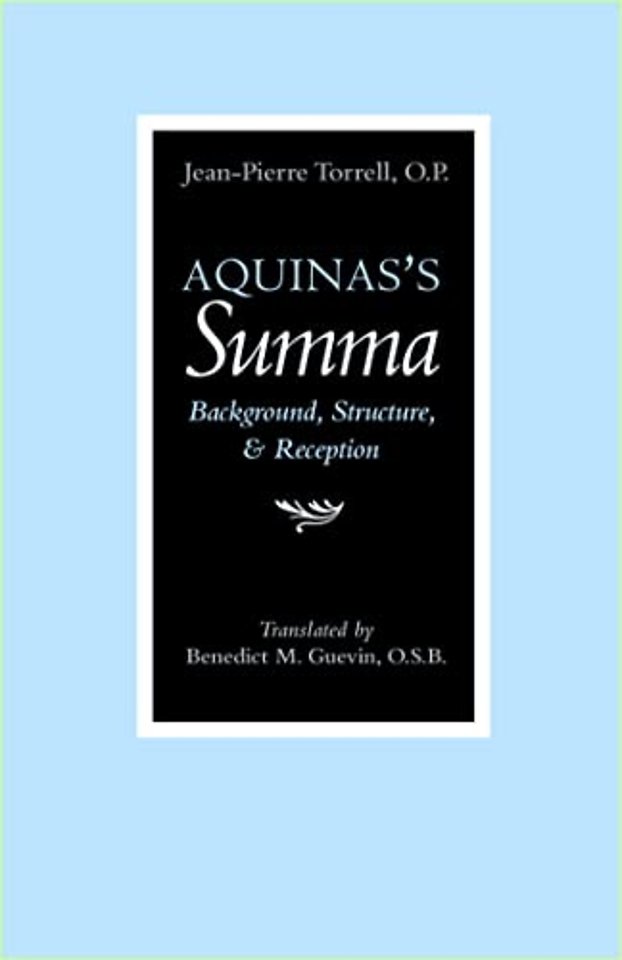 Aquinas`s ""Summa – Background, Structure, and Reception