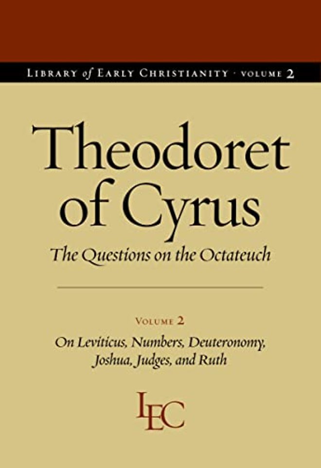 Theodoret of Cyrus V. 2; on Leviticus, Numbers, – The Questions on the ""Octateuch